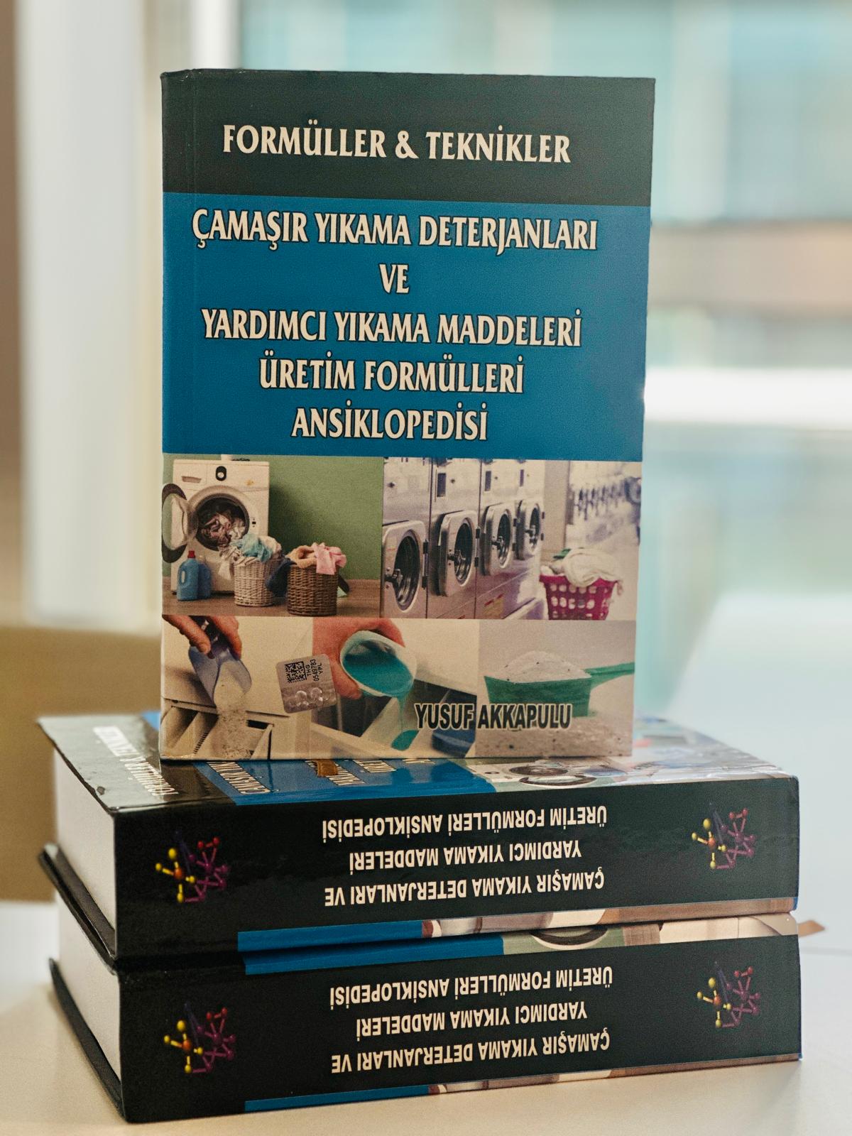 ÇAMAŞIR YIKAMA DETERJANLARI VE YARDIMCI YIKAMA MADDELERİ ÜRETİM FORMÜLLERİ ANSİKLOPEDİSİ